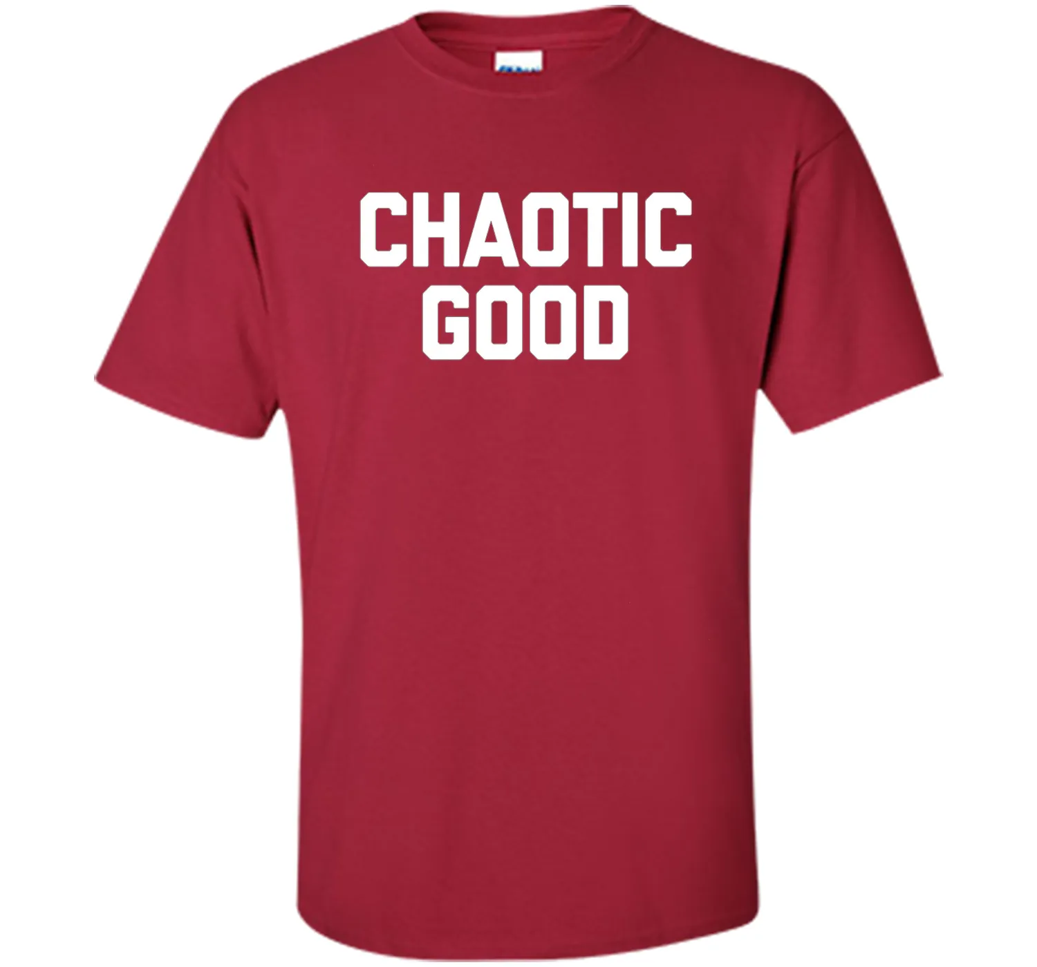 Chaotic Good T-Shirt funny saying sarcastic novelty humor