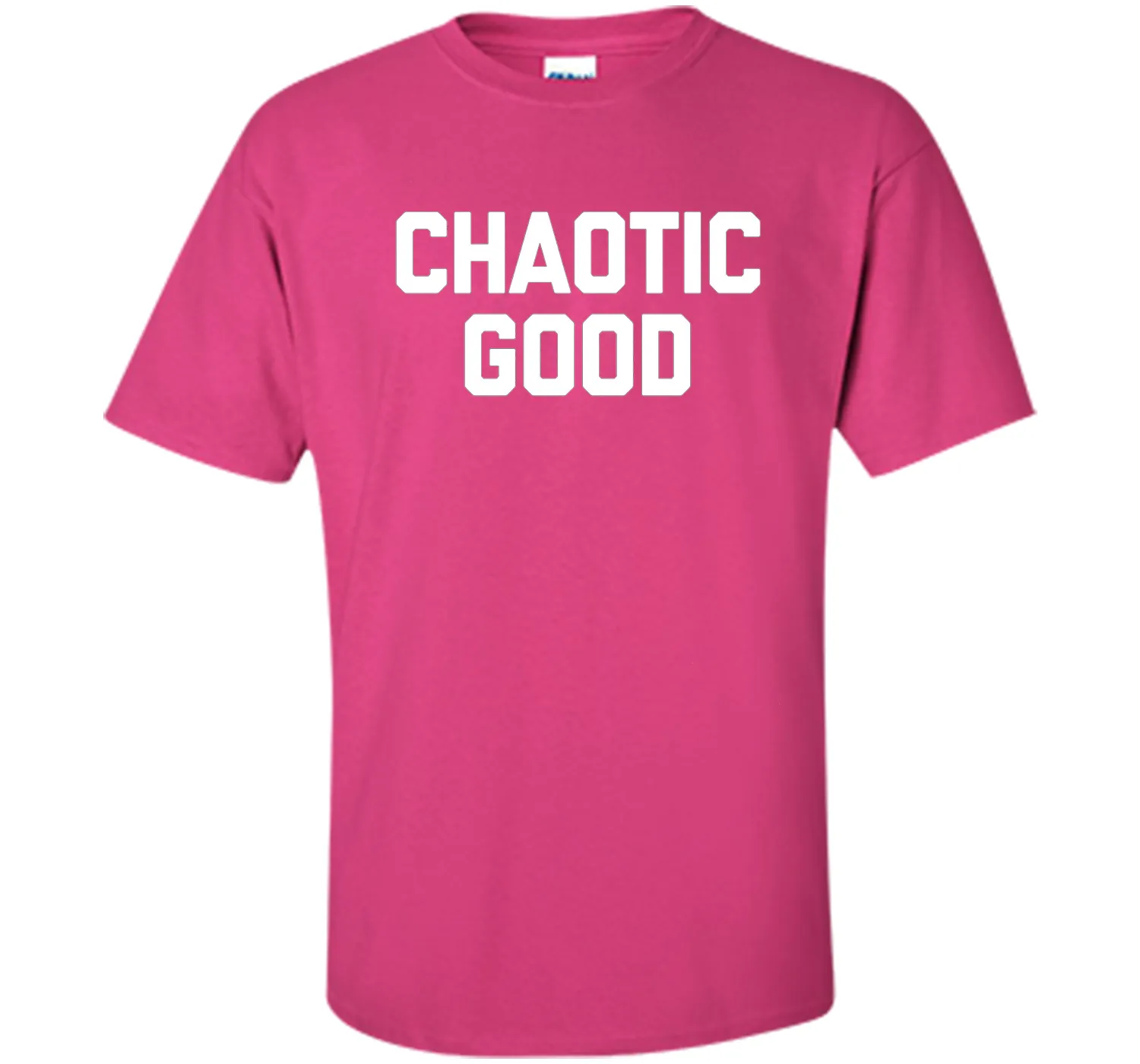 Chaotic Good T-Shirt funny saying sarcastic novelty humor