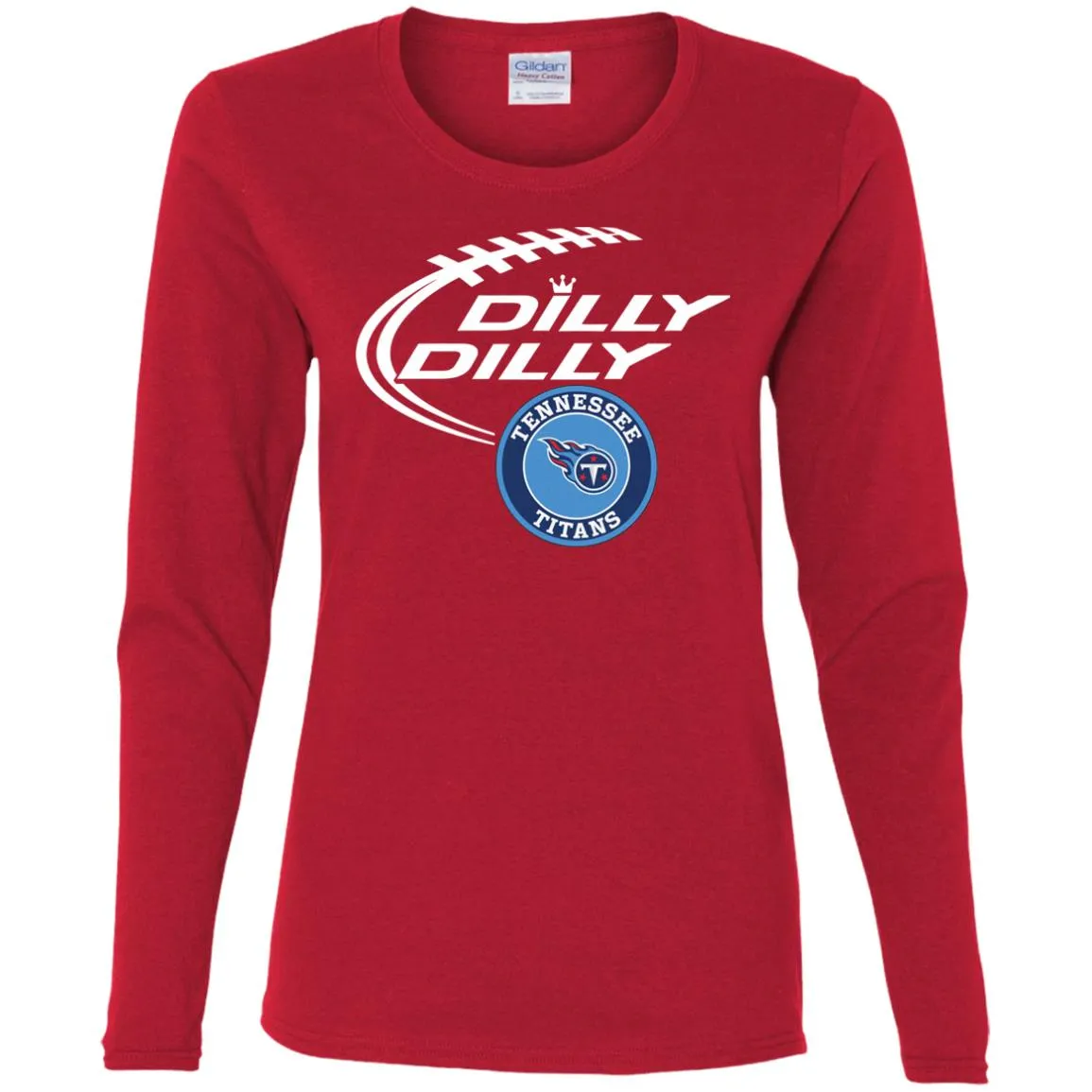 Dilly Dilly Tennessee Titans Nfl Football Women Long Sleeve Shirt