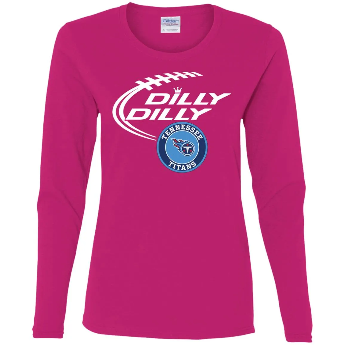 Dilly Dilly Tennessee Titans Nfl Football Women Long Sleeve Shirt