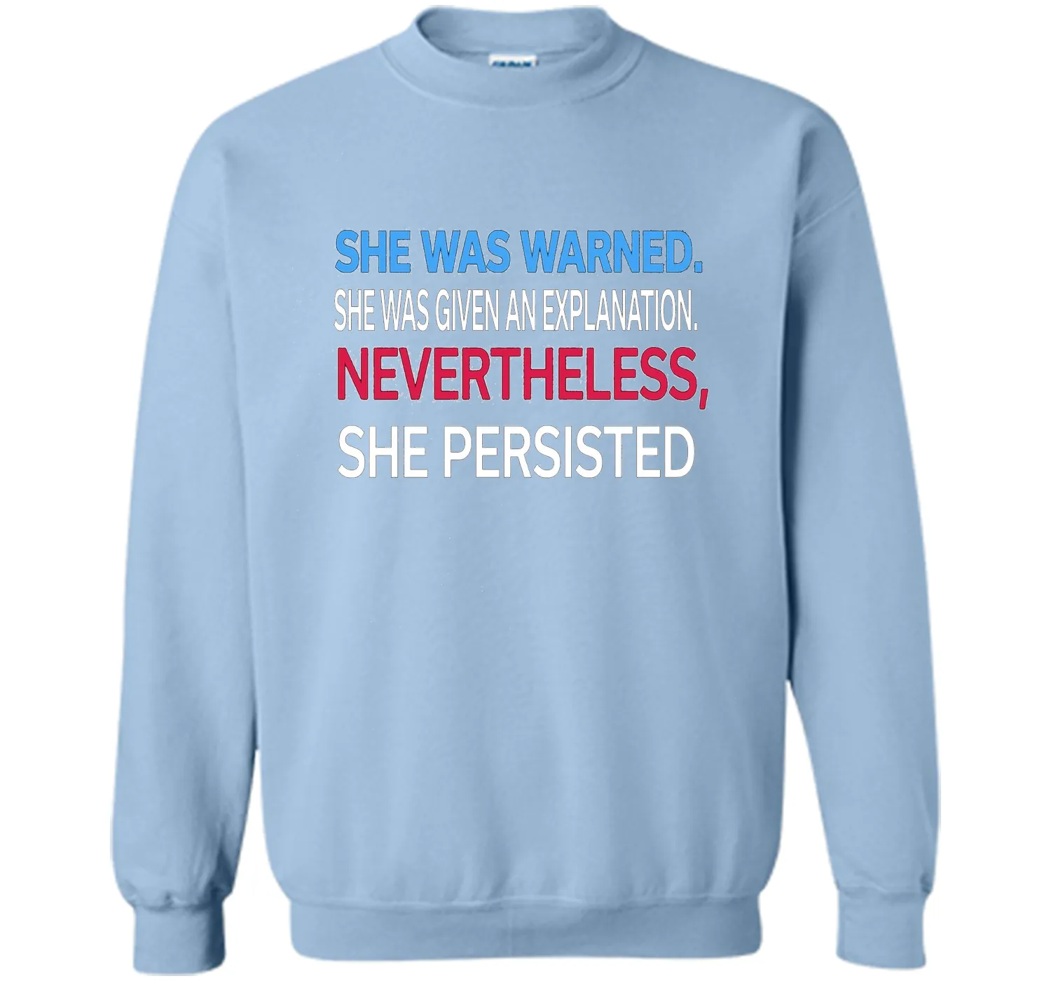 Elizabeth Warren t shirt She was warned,Nevertheless T-Shirt