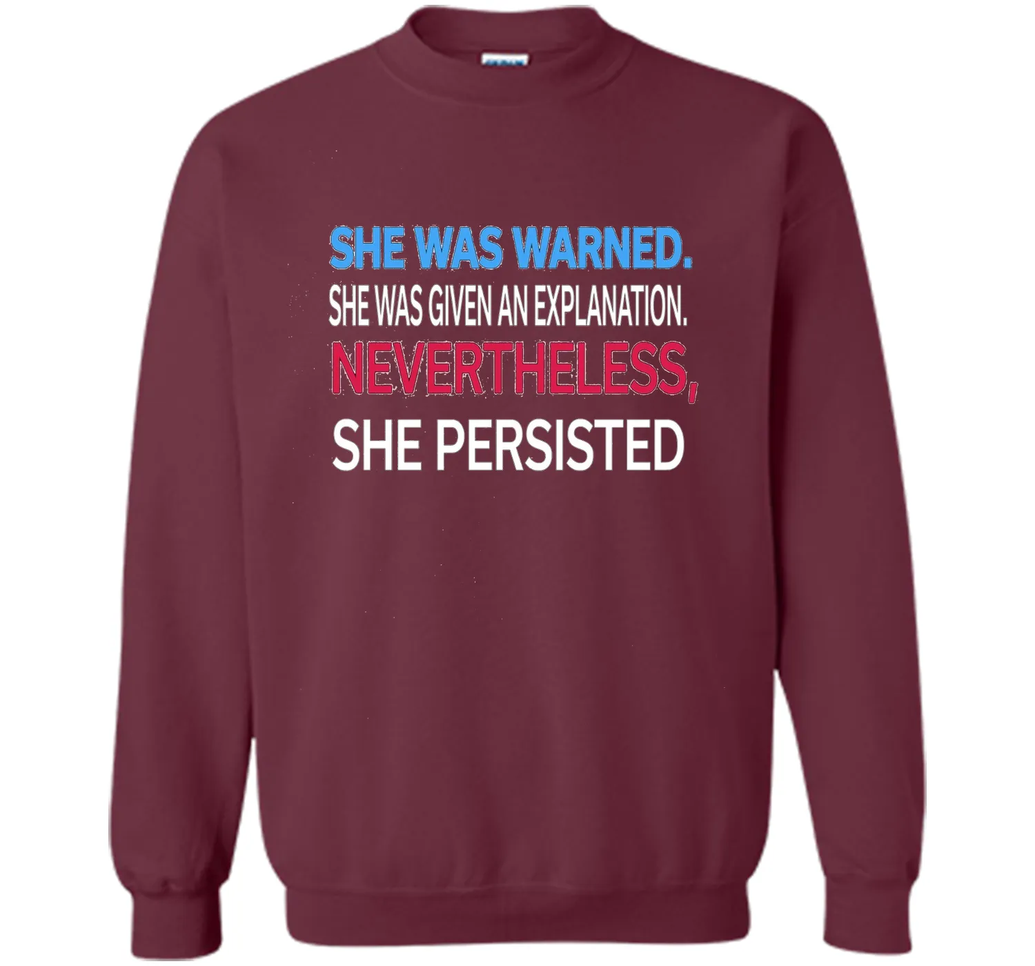 Elizabeth Warren t shirt She was warned,Nevertheless T-Shirt