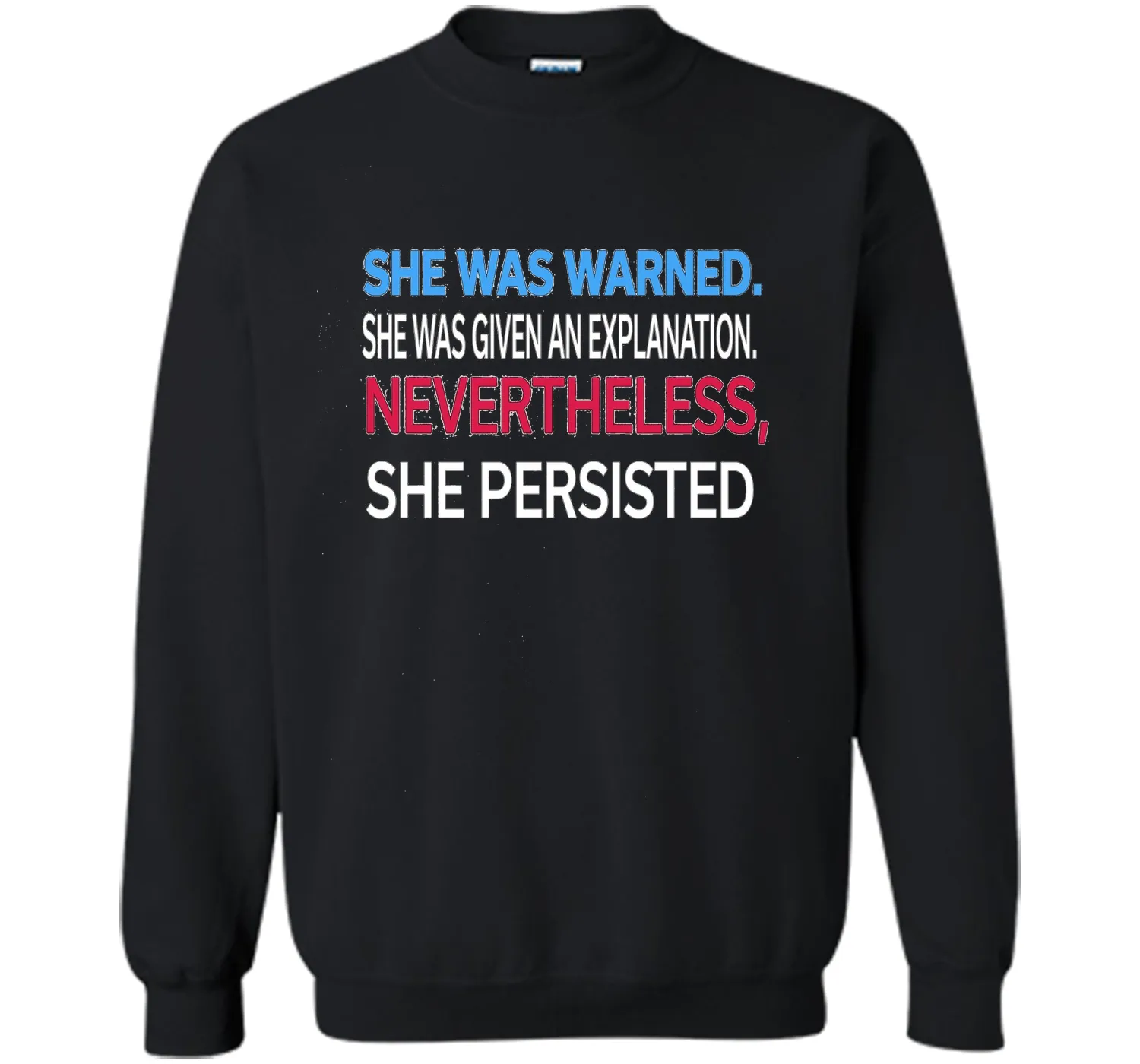 Elizabeth Warren t shirt She was warned,Nevertheless T-Shirt