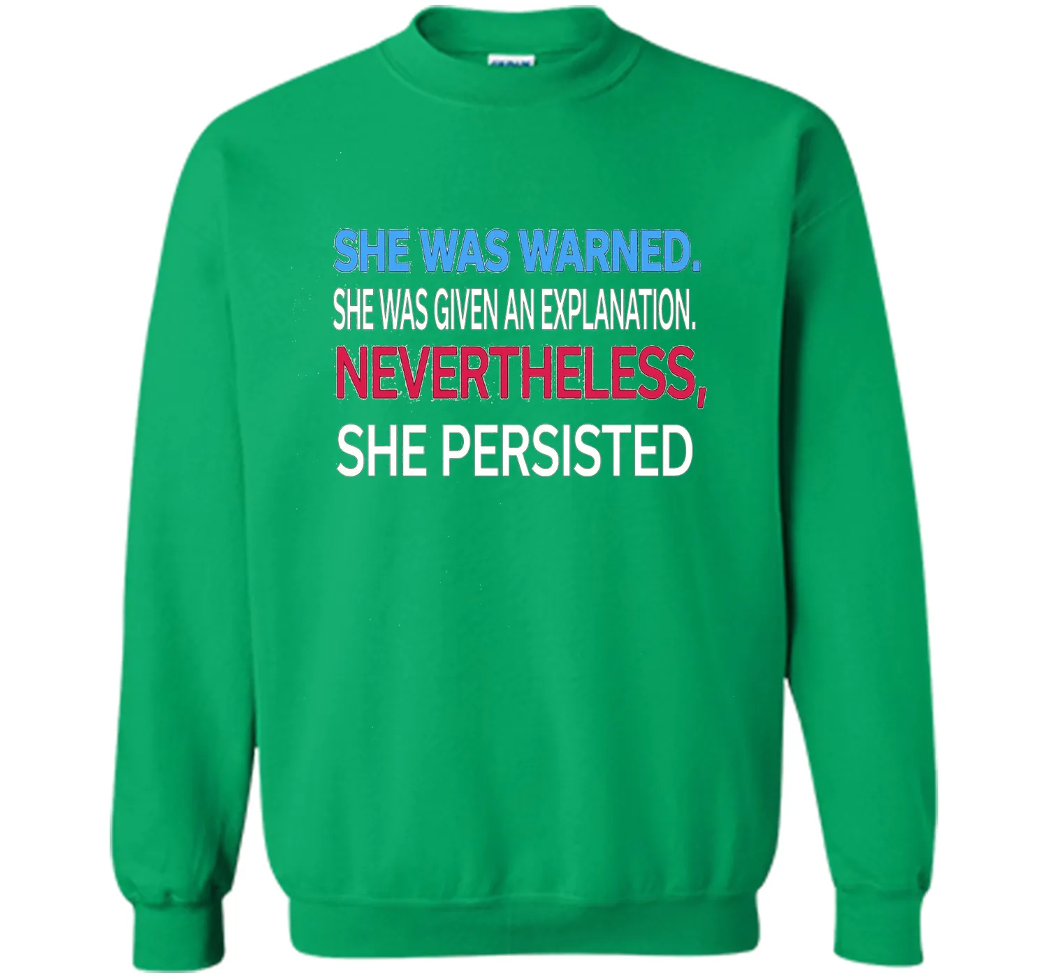 Elizabeth Warren t shirt She was warned,Nevertheless T-Shirt