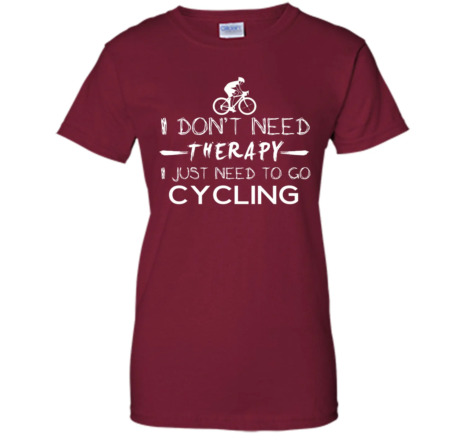 I don't need therapy I just need to go cycling T-Shirt