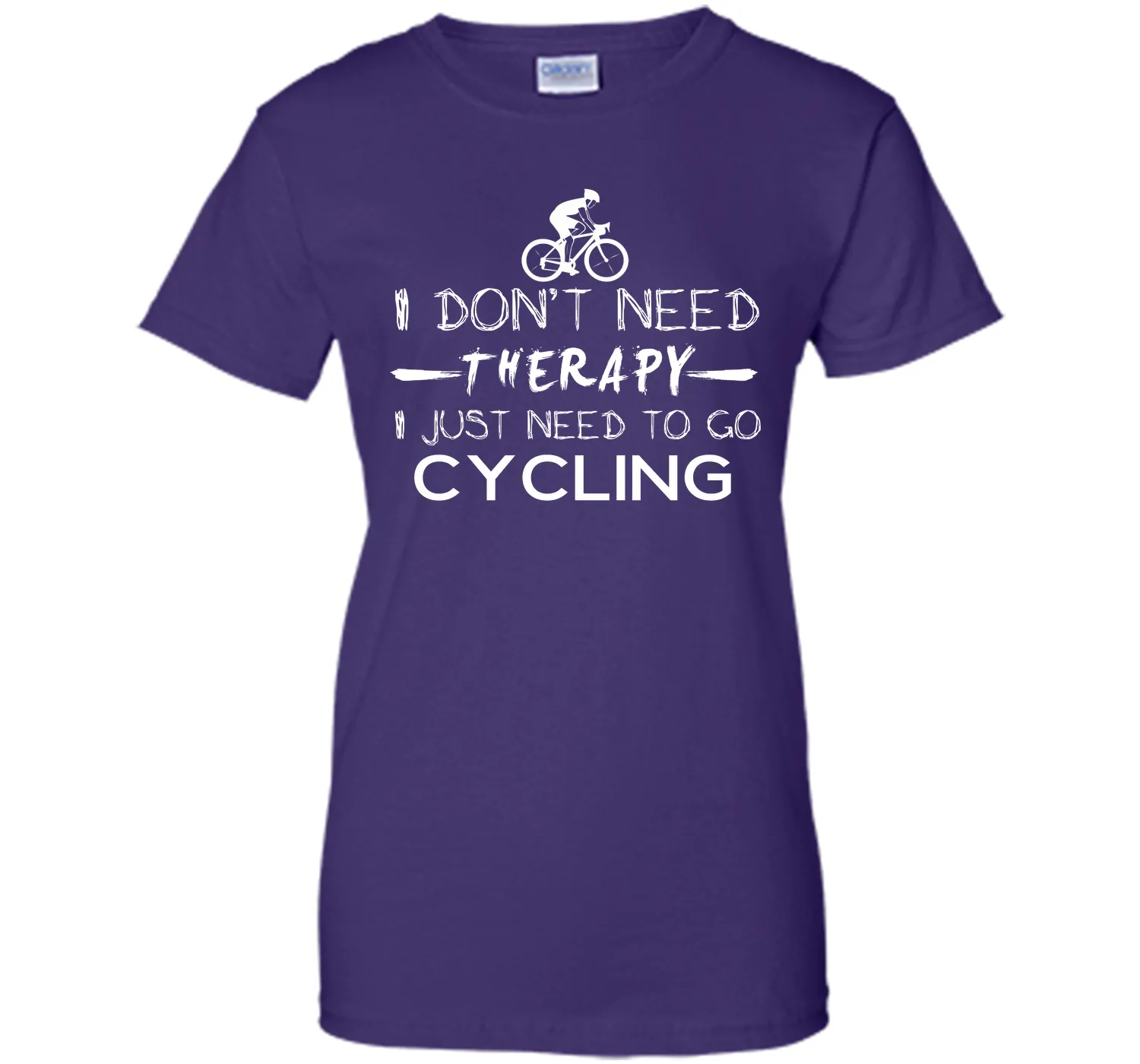 I don't need therapy I just need to go cycling T-Shirt