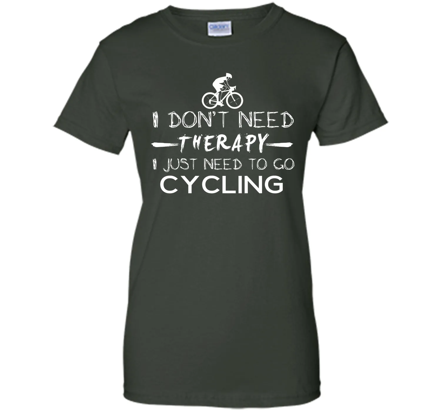 I don't need therapy I just need to go cycling T-Shirt