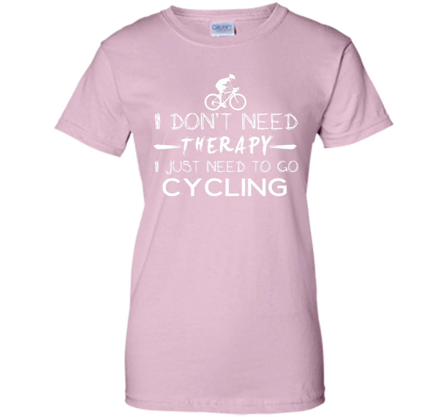 I don't need therapy I just need to go cycling T-Shirt
