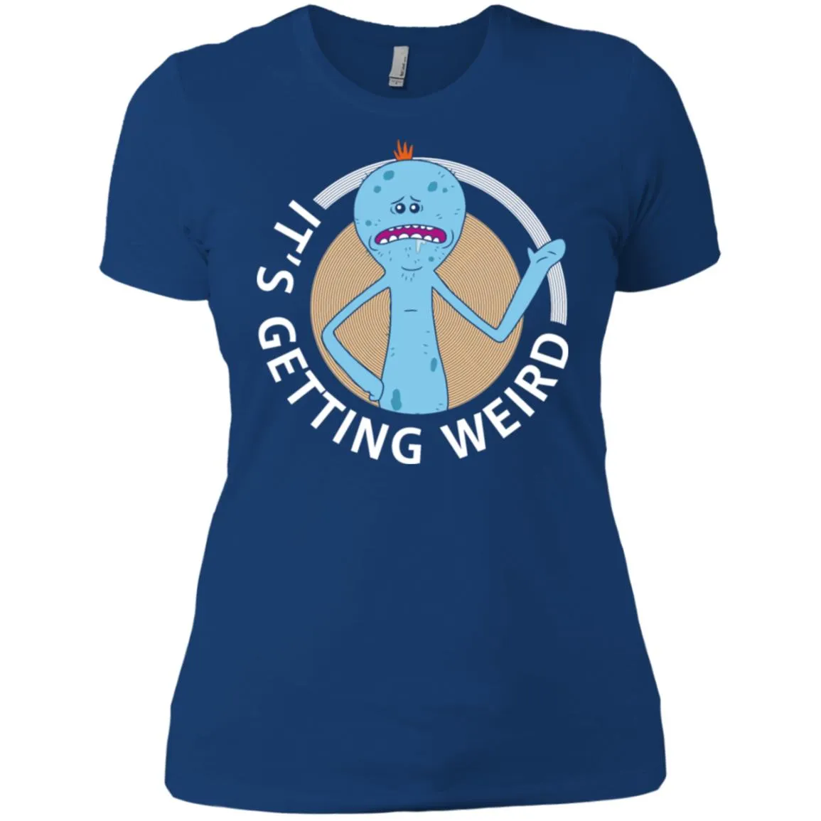Rick And Morty Mr Meeseeks It's Getting Weird Women T-Shirt