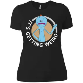 Rick And Morty Mr Meeseeks It's Getting Weird Women T-Shirt