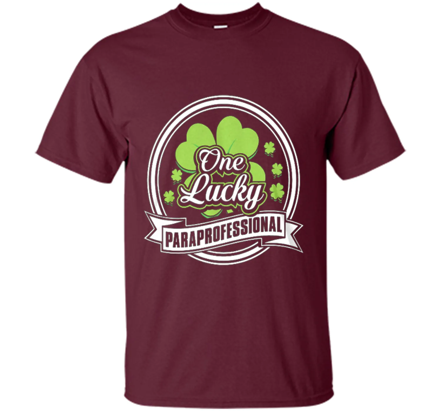 St. Patrick -One Lucky- Paraprofessional t-shirt