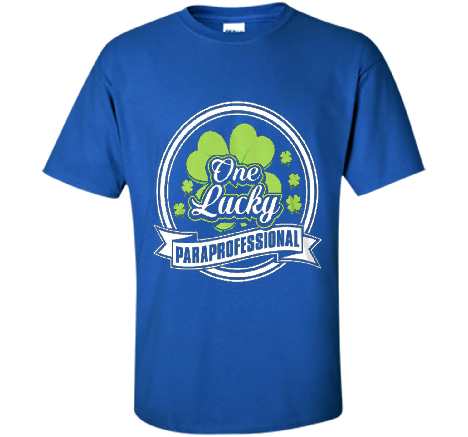 St. Patrick -One Lucky- Paraprofessional t-shirt