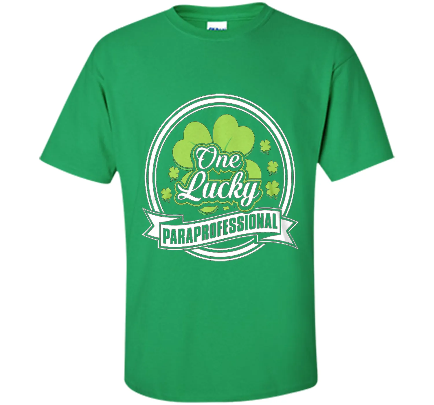 St. Patrick -One Lucky- Paraprofessional t-shirt