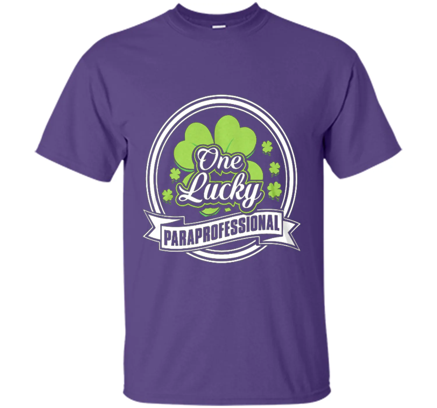St. Patrick -One Lucky- Paraprofessional t-shirt