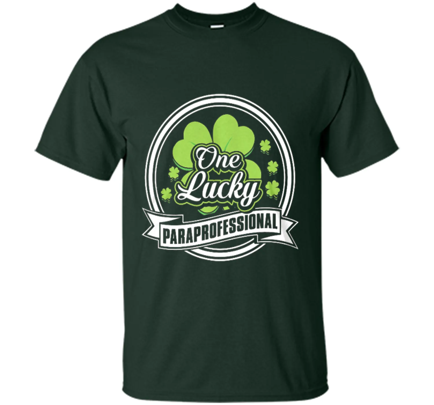 St. Patrick -One Lucky- Paraprofessional t-shirt