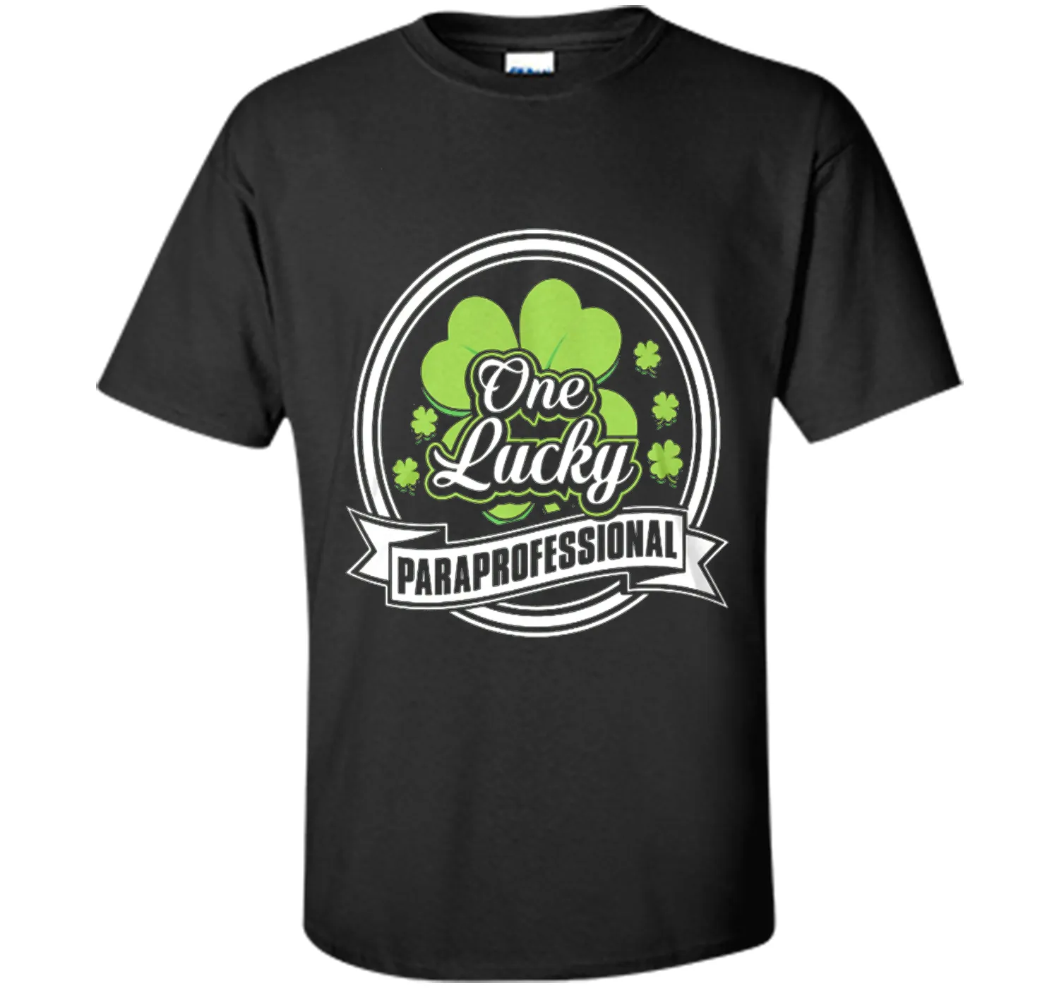 St. Patrick -One Lucky- Paraprofessional t-shirt