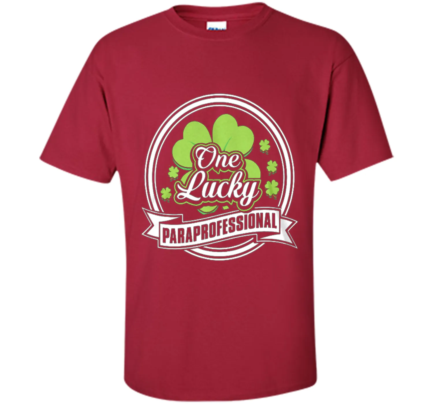 St. Patrick -One Lucky- Paraprofessional t-shirt